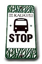 Kauai bus stop sign